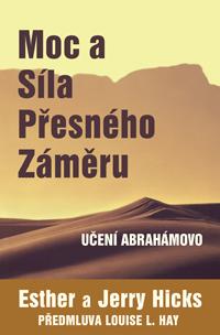 Moc a síla přesného záměru
