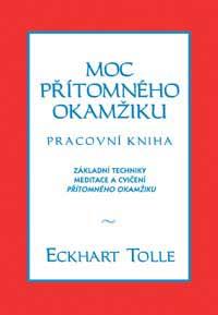 Moc přítomného okamžiku