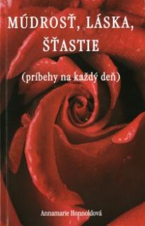 Múdrosť, Láska, Šťastie 