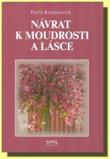 Návrat k moudrosti a lásce 