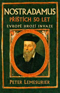 NOSTRADAMUS: PŘÍŠTÍCH 50 LET
