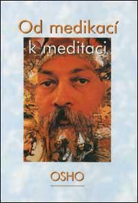 Od medikací k meditaci