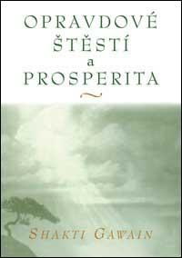 Opravdové štěstí a prosperita