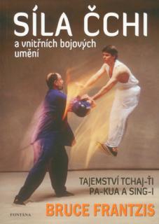 Síla Čchi a vnitřních bojových umění