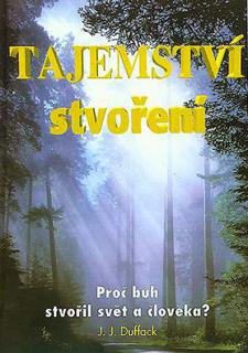 Tajemství stvoření / Proč bůh stvořil sv