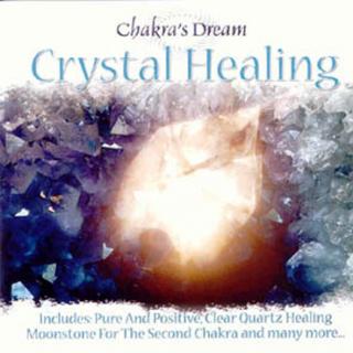CRYSTAL HEALING - CHAKRAS DREAM