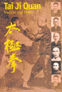 Tai Ji Quan – Tradiční styl Yang (kniha)