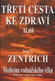 Třetí cesta ke zdraví 1 / Ekologie duše 