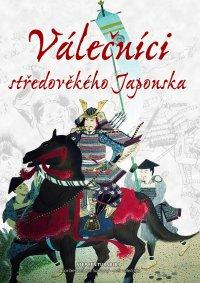 Válečníci středověkého Japonska