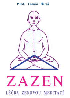 Zazen - léčba zenovou meditací