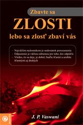 Zbavte se zlosti, lebo sa zlosť zbaví vás