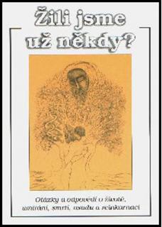 Žili jsme už někdy? 