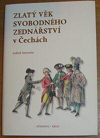 Zlatý věk svobodného zednářství v Čechách