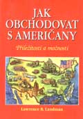 Jak obchodovat s Američany