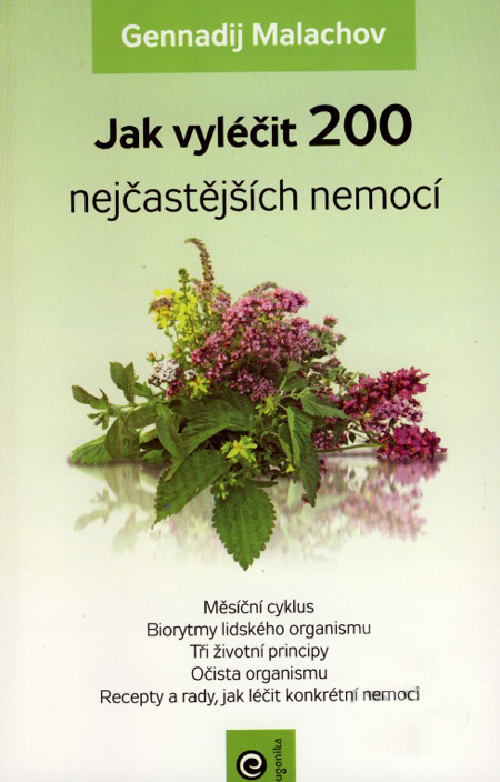 Jak vyléčit 200 nejčastějších nemocí