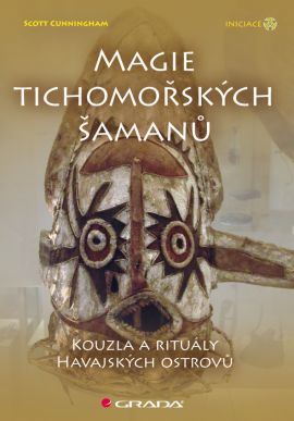 Magie tichomořských šamanů / kouzla a rituály havajských ostrovů
