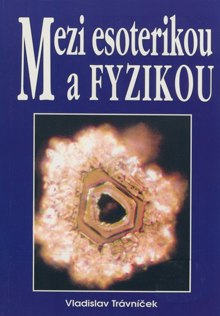 Mezi esoterikou a fyzikou