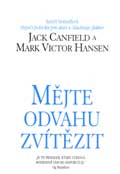 Mějte odvahu zvítězit