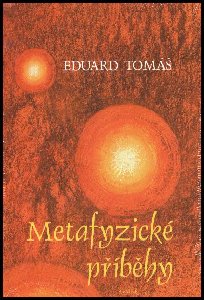Metafyzické příběhy 1+2