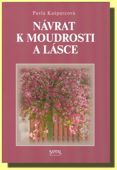 Návrat k moudrosti a lásce 