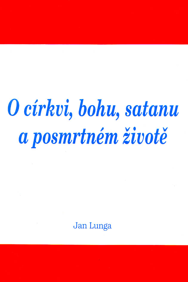 O církvi, bohu, satanu a posmrtném životě 