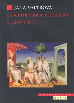Středověká setkání s „jinými"