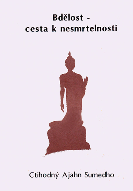 Bdělost - cesta k nesmrtelnosti