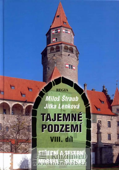 Tajemné podzemí 8. díl - Střední a sever