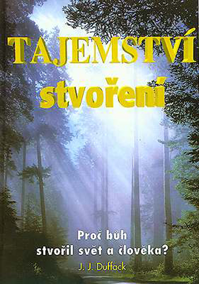 Tajemství stvoření / Proč bůh stvořil sv