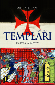 Templáři - Fakta a mýty