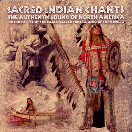 SACRED INDIAN CHANTS