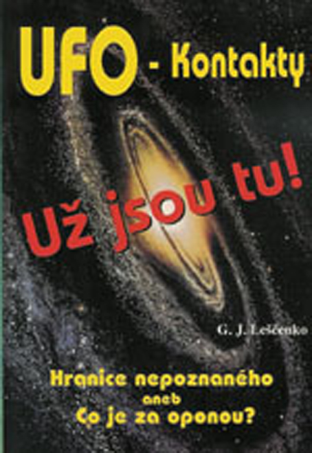 UFO - Kontakty: Už jsou tu!