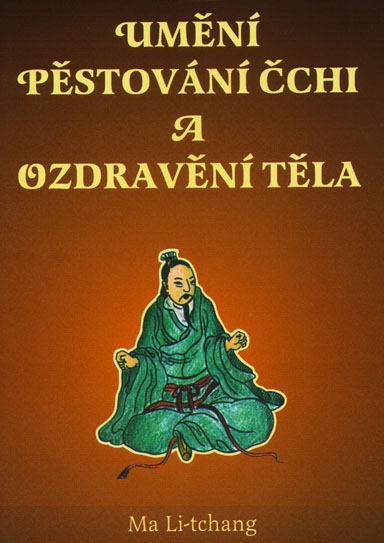 Umění pěstování čchi a ozdravění těla