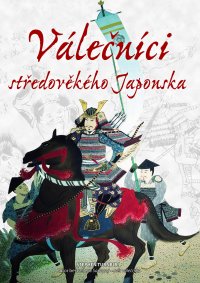 Válečníci středověkého Japonska