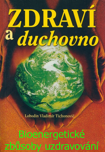 Zdraví a duchovno / Bioenergetické