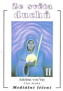 Ze světa duchů II. - Mediální léčení