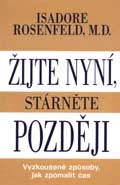 _Žijte nyní, stárněte později