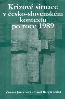 Krizové situace v česko-slovenském kontextu po roce 1989
