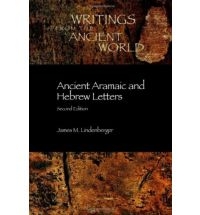 Ancient Aramaic and Hebrew Letters, Second Edition (Writings from the Ancient Wo