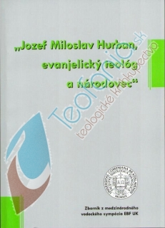 "Jozef Miloslav Hurban, evanjelický teológ a národovec"
