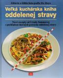 Veľká kuchárska kniha oddelenej stravy  /vf/