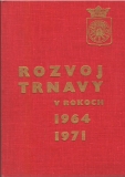 Rozvoj Trnavy v rokoch 1964-1971/bo/