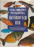 Veľká obrazová encyklopédia Akvárových rýb /vf/