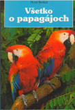Všetko o papagájoch /br/