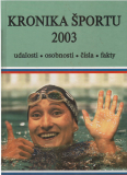 Kronika športu 2003 /vf/