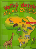 Veľký detský atlas zvierat /vf/
