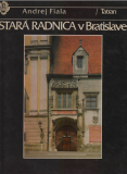 Stará Radnica v Bratislave /vvf/