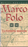 Marco Polo Za Veľkým múrom