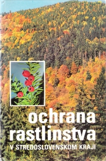 Ochrana rastlinstva v Stredoslovenskom kraji