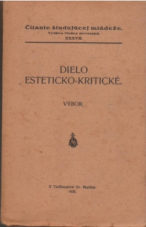 Dielo Esteticko - Kritické /brož /